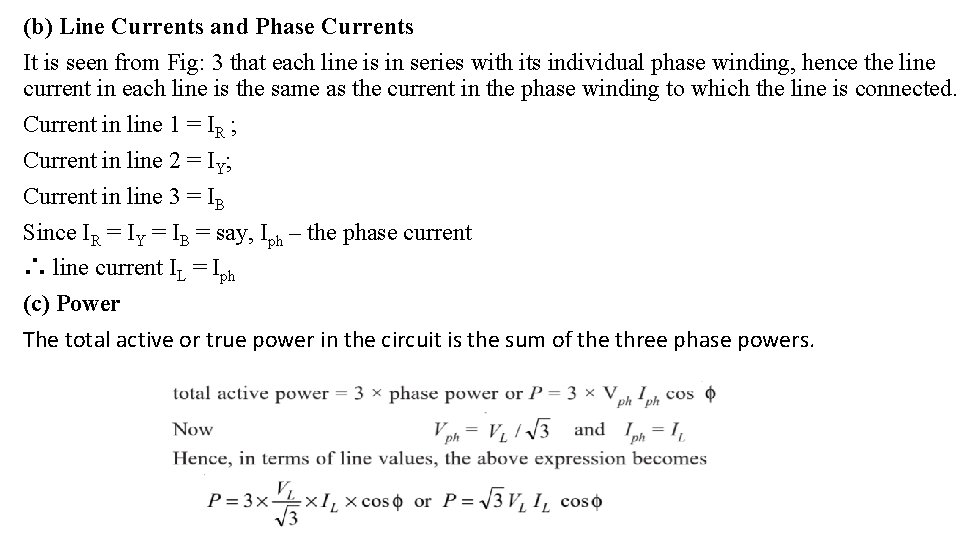 (b) Line Currents and Phase Currents It is seen from Fig: 3 that each