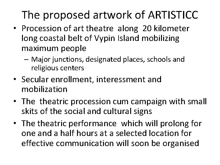 The proposed artwork of ARTISTICC • Procession of art theatre along 20 kilometer long