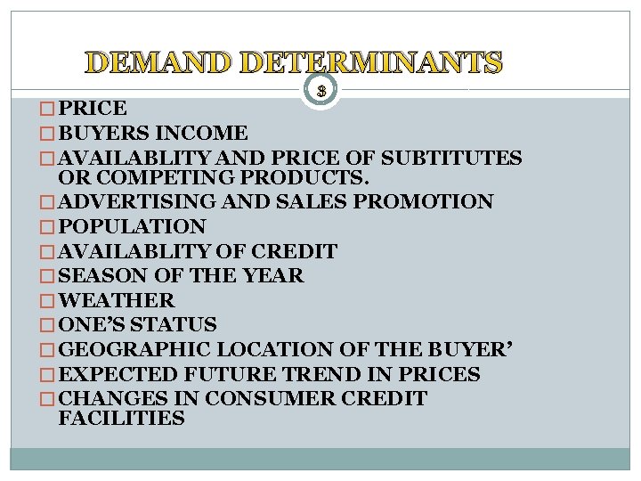 determinants of demand Images High Quality Grahic Unit II 1 DEMAND 2 Demand The demand