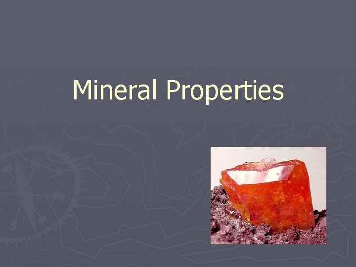 Mineral Properties 