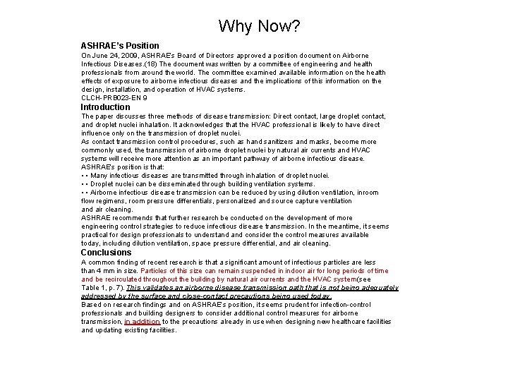 Why Now? ASHRAE’s Position On June 24, 2009, ASHRAE’s Board of Directors approved a Why Now? ASHRAE’s Position On June 24, 2009, ASHRAE’s Board of Directors approved a