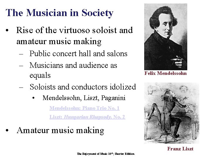 The Musician in Society • Rise of the virtuoso soloist and amateur music making