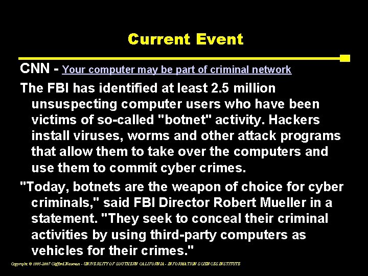 Current Event CNN - Your computer may be part of criminal network The FBI