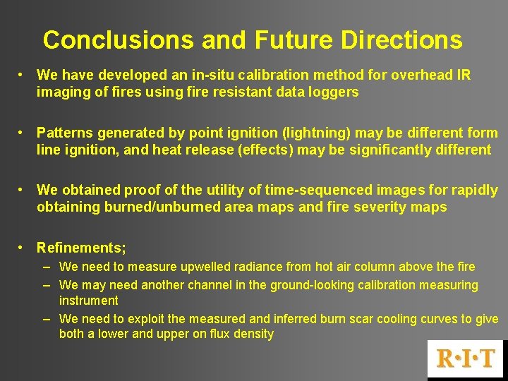 Conclusions and Future Directions • We have developed an in-situ calibration method for overhead