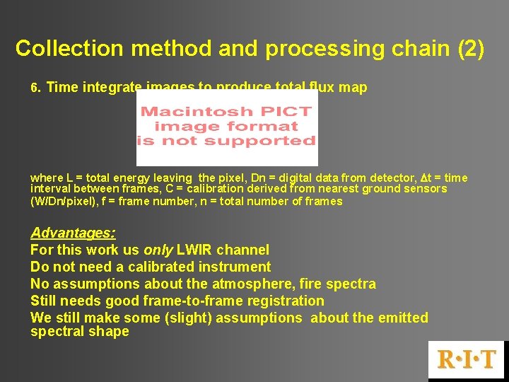Collection method and processing chain (2) 6. Time integrate images to produce total flux