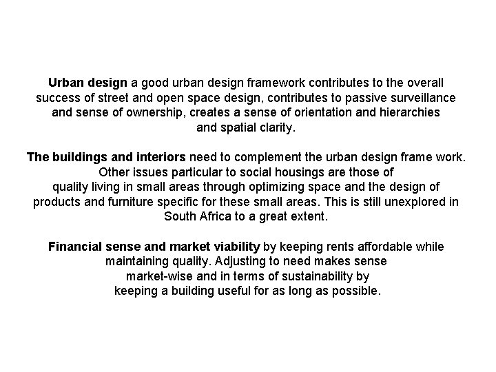 Urban design a good urban design framework contributes to the overall success of street