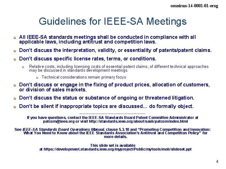 omniran-14 -0001 -01 -ecsg Guidelines for IEEE-SA Meetings q All IEEE-SA standards meetings shall omniran-14 -0001 -01 -ecsg Guidelines for IEEE-SA Meetings q All IEEE-SA standards meetings shall