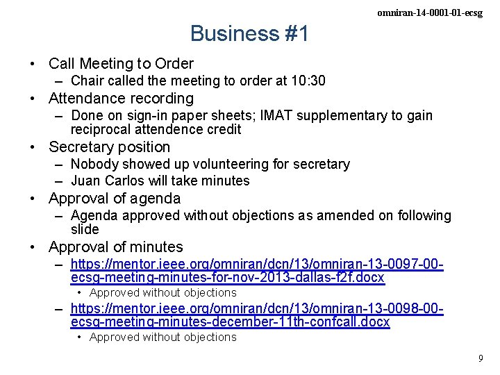 omniran-14 -0001 -01 -ecsg Business #1 • Call Meeting to Order – Chair called omniran-14 -0001 -01 -ecsg Business #1 • Call Meeting to Order – Chair called