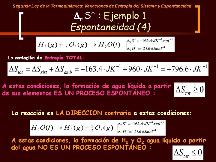 Segunda Ley de la Termodinámica: Variaciones de Entropía del Sistema y Espontaneidad Dr S