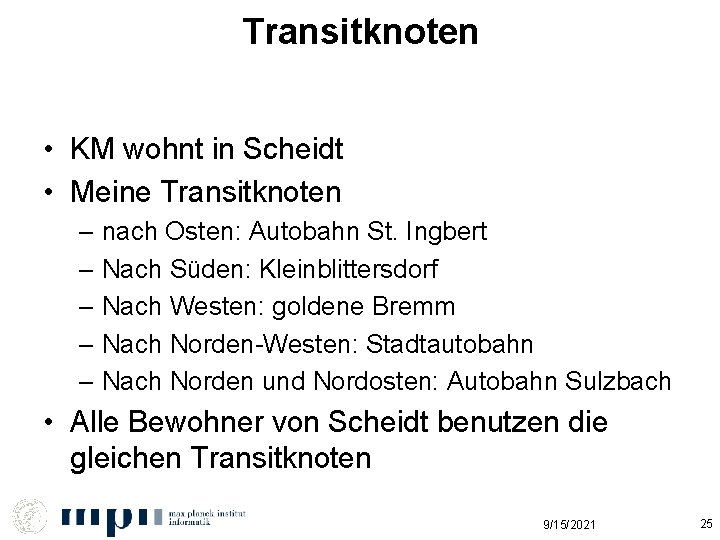 Transitknoten • KM wohnt in Scheidt • Meine Transitknoten – nach Osten: Autobahn St.