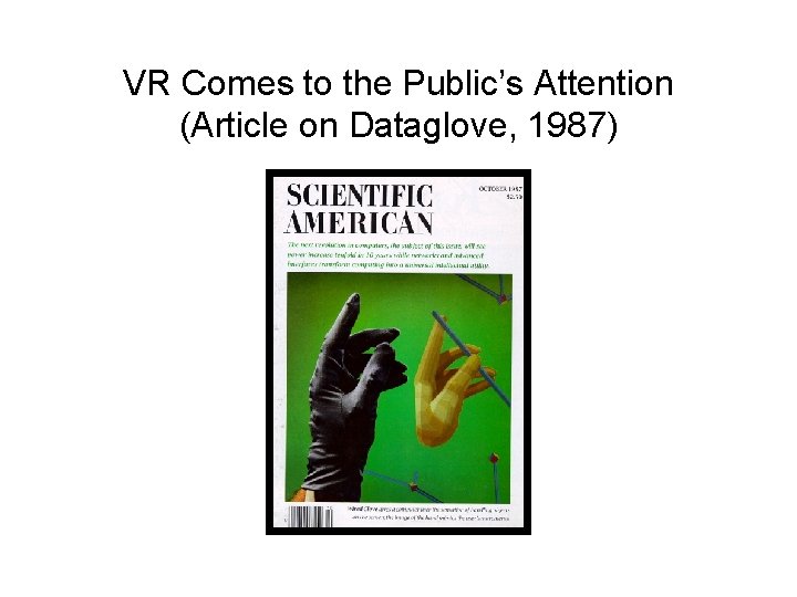 VR Comes to the Public’s Attention (Article on Dataglove, 1987) 