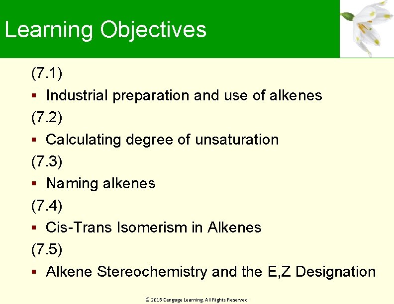 Learning Objectives (7. 1) Industrial preparation and use of alkenes (7. 2) Calculating degree
