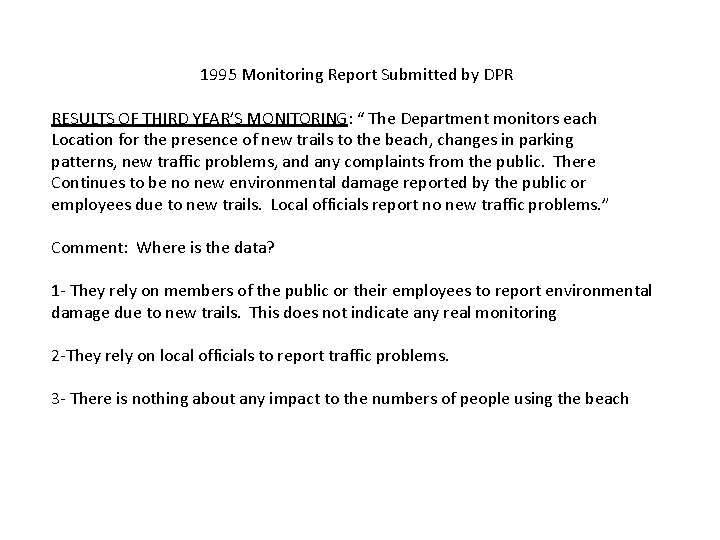 1995 Monitoring Report Submitted by DPR RESULTS OF THIRD YEAR’S MONITORING: “ The Department