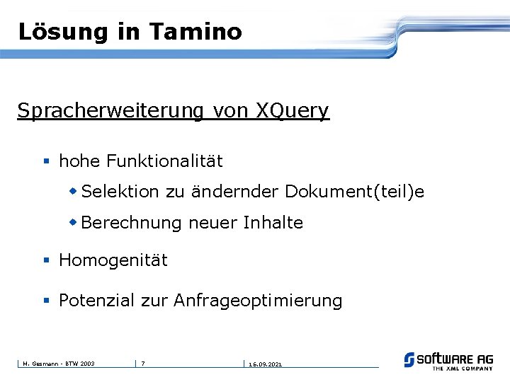 Lösung in Tamino Spracherweiterung von XQuery § hohe Funktionalität w Selektion zu änder Dokument(teil)e