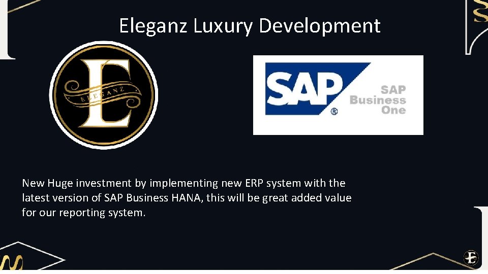 Eleganz Luxury Development New Huge investment by implementing new ERP system with the latest