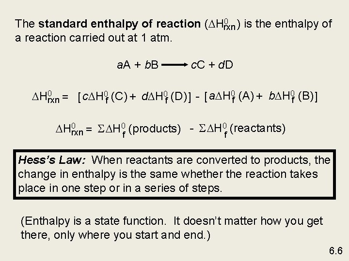 0 ) is the enthalpy of The standard enthalpy of reaction ( Hrxn a