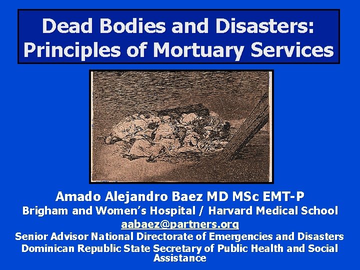 Dead Bodies and Disasters Principles of Mortuary Services