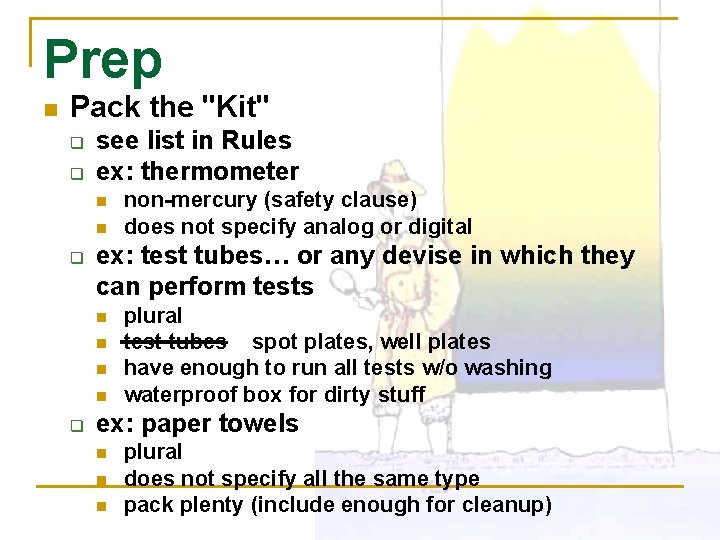 Prep n Pack the "Kit" q q see list in Rules ex: thermometer n