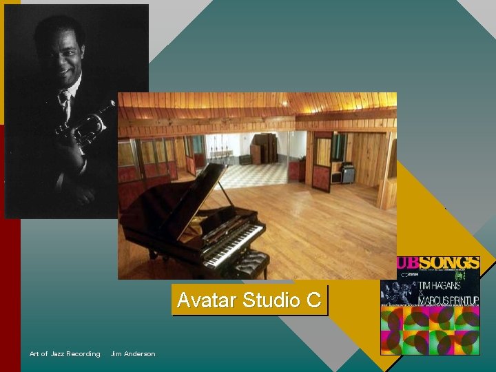 Avatar Studio C Art of Jazz Recording Jim Anderson 