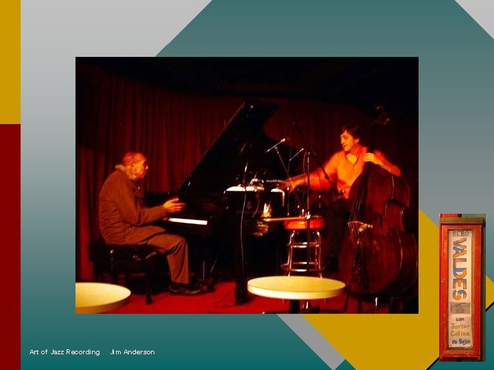 Art of Jazz Recording Jim Anderson Art of Jazz Recording Jim Anderson