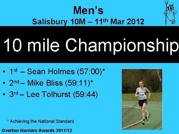 Men’s Salisbury 10 M – 11 th Mar 2012 10 mile Championship • 1