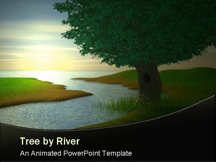 Tree by River An Animated Power. Point Template 