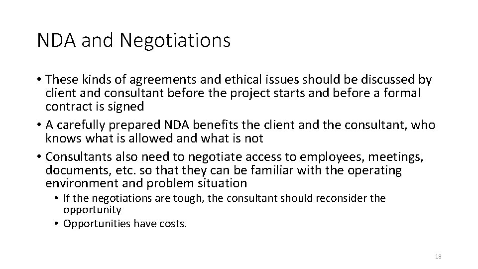 NDA and Negotiations • These kinds of agreements and ethical issues should be discussed