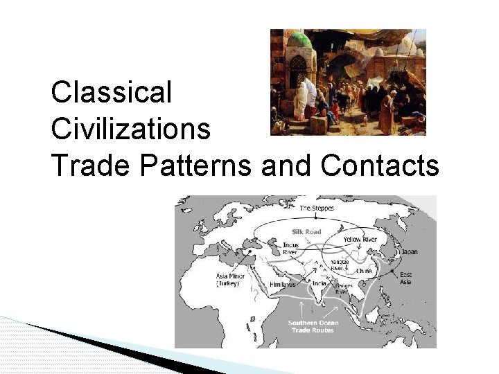 Classical Civilizations Trade Patterns and Contacts 