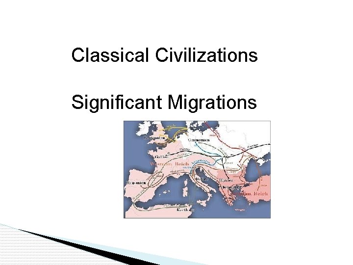 Classical Civilizations Significant Migrations 