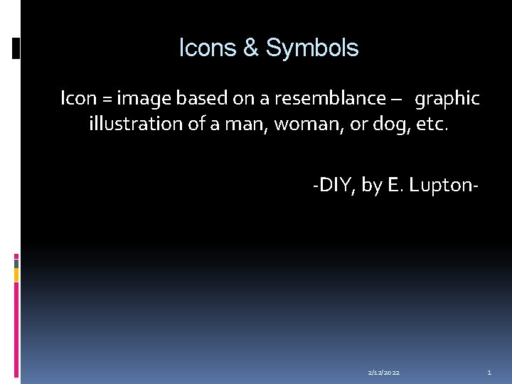 Icons & Symbols Icon = image based on a resemblance – graphic illustration of