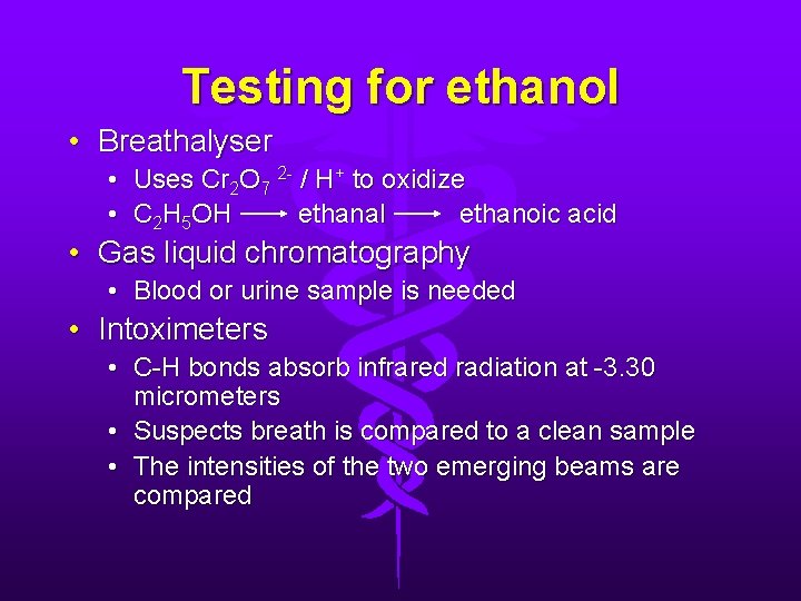 Testing for ethanol • Breathalyser • Uses Cr 2 O 7 2 - /