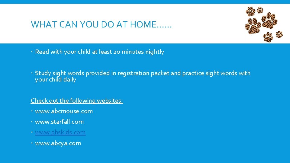 WHAT CAN YOU DO AT HOME…… Read with your child at least 20 minutes