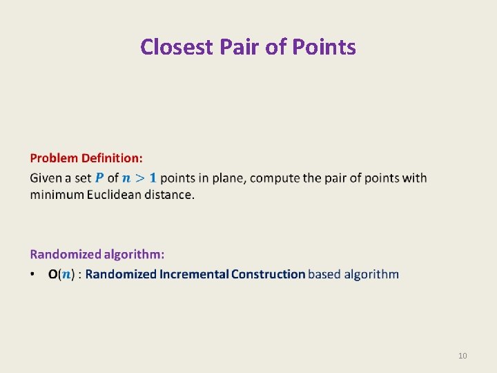 Closest Pair of Points • 10 