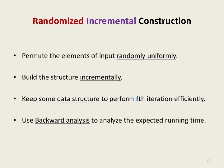 Randomized Incremental Construction • 20 