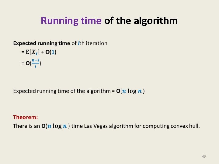 Running time of the algorithm • 46 