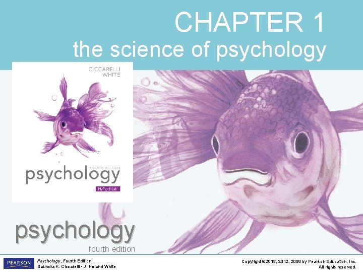 CHAPTER 1 the science of psychology fourth edition