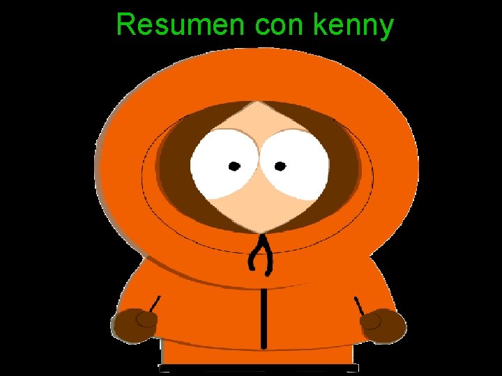 Resumen con kenny 