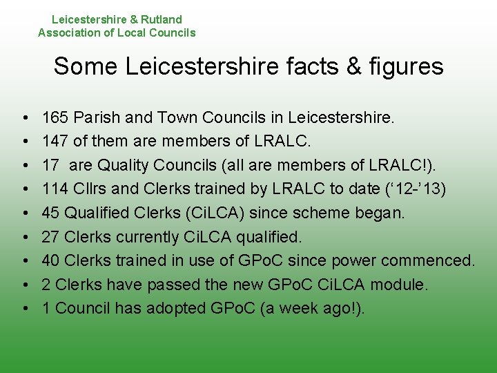 Leicestershire & Rutland Association of Local Councils Some Leicestershire facts & figures • •