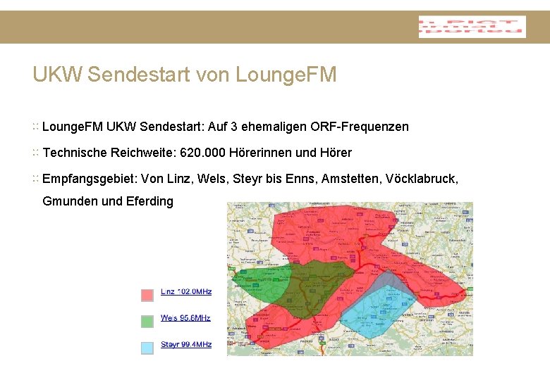 UKW Sendestart von Lounge. FM ∷ Lounge. FM UKW Sendestart: Auf 3 ehemaligen ORF-Frequenzen