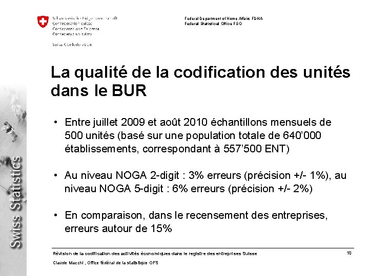 Federal Department of Home Affairs FDHA Federal Statistical Office FSO La qualité de la