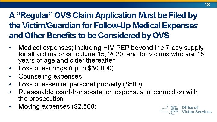 18 A “Regular” OVS Claim Application Must be Filed by the Victim/Guardian for Follow-Up