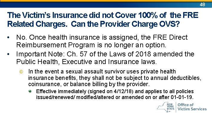 48 The Victim’s Insurance did not Cover 100% of the FRE Related Charges. Can