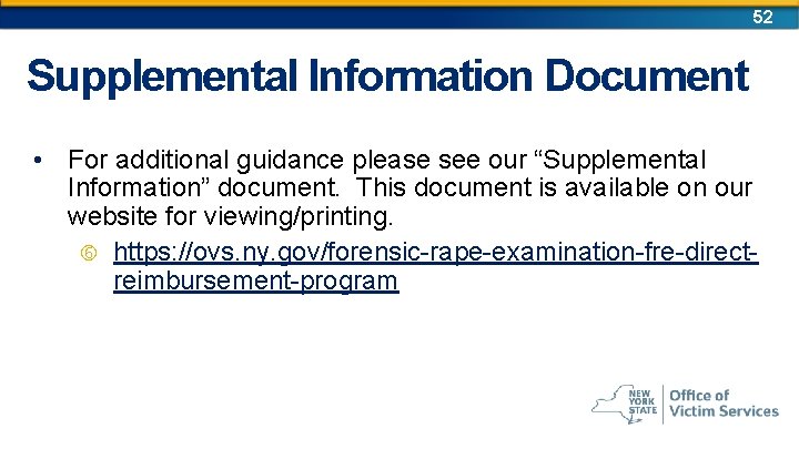 52 Supplemental Information Document • For additional guidance please see our “Supplemental Information” document.