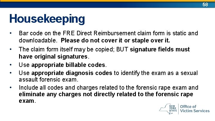 58 Housekeeping • • • Bar code on the FRE Direct Reimbursement claim form