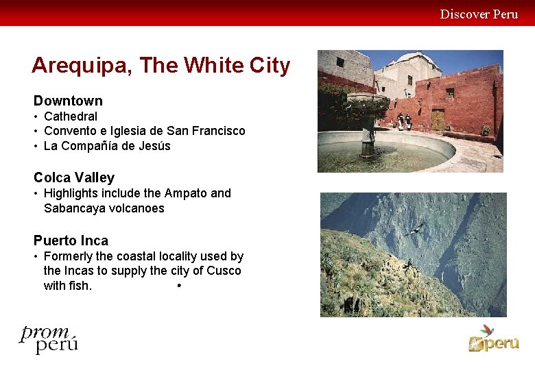 Discover Peru Arequipa, The White City Downtown • Cathedral • Convento e Iglesia de