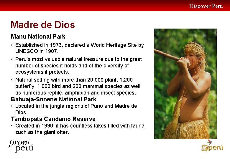 Discover Peru Madre de Dios Manu National Park • Established in 1973, declared a