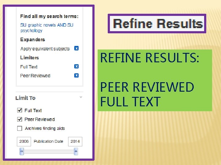 REFINE RESULTS: PEER REVIEWED FULL TEXT 