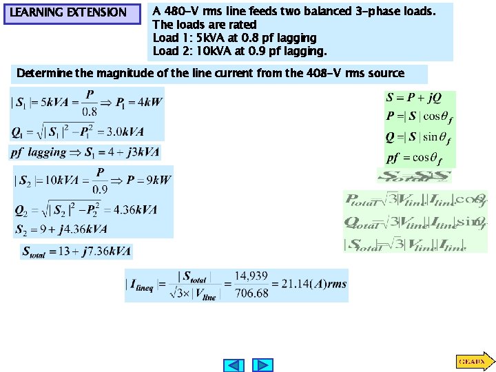 LEARNING EXTENSION A 480 -V rms line feeds two balanced 3 -phase loads. The