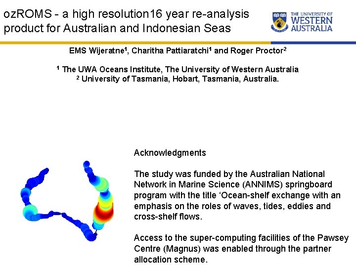 oz. ROMS - a high resolution 16 year re-analysis product for Australian and Indonesian