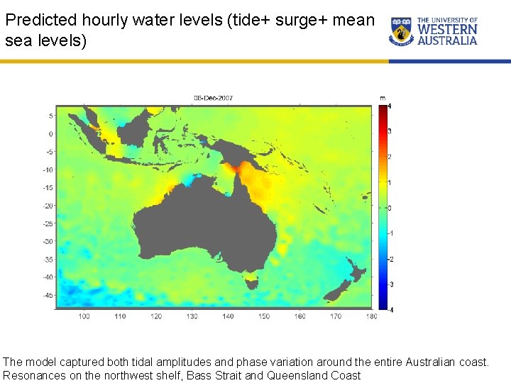 Predicted hourly water levels (tide+ surge+ mean sea levels) The model captured both tidal